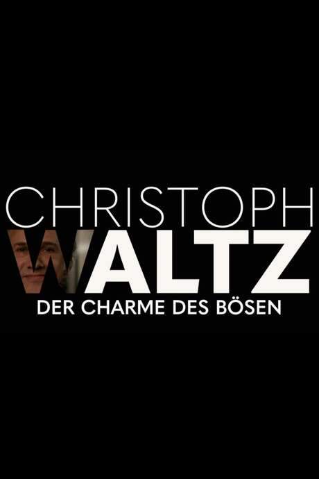 Christoph Waltz - The Charm of Evil